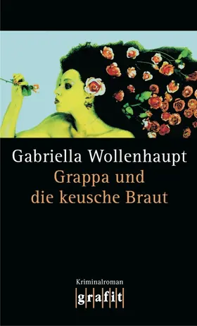 Wollenhaupt |  Grappa und die keusche Braut | eBook | Sack Fachmedien
