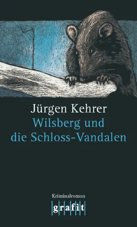 Kehrer |  Wilsberg und die Schloss-Vandalen | eBook | Sack Fachmedien
