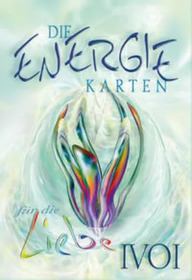 Ivoi |  Die Energiekarten für die Liebe | Sonstiges |  Sack Fachmedien