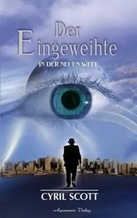 Scott | Der Eingeweihte | Buch | 978-3-89427-372-9 | www2.sack.de