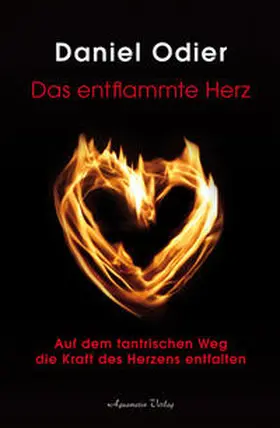 Odier |  Das entflammte Herz | Buch |  Sack Fachmedien
