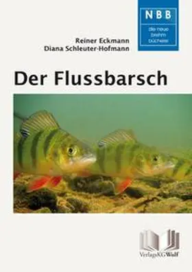 Eckmann / Schleuter-Hofmann |  Der Flussbarsch - Perca fluviatilis | Buch |  Sack Fachmedien