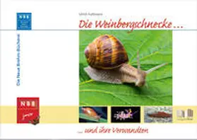 Kattmann |  Die Weinbergschnecke und ihre Verwandten | Buch |  Sack Fachmedien