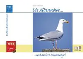 Kattmann |  Die Silbermöwe und andere Küstenvögel | Buch |  Sack Fachmedien