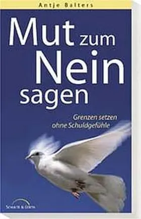 Balters |  Mut zum Nein sagen | Buch |  Sack Fachmedien