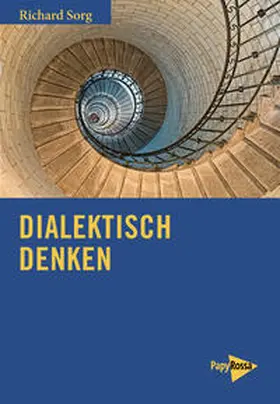 Sorg |  Dialektisch denken | Buch |  Sack Fachmedien