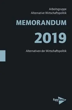 Arbeitsgruppe Alternative Wirtschaftspolitik |  MEMORANDUM 2019 | Buch |  Sack Fachmedien