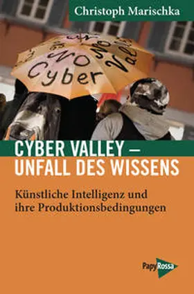Marischka |  Cyber Valley – Unfall des Wissens | Buch |  Sack Fachmedien