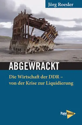 Roesler |  Abgewrackt | Buch |  Sack Fachmedien