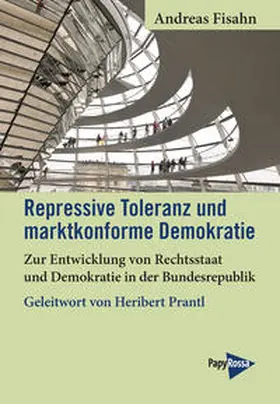 Fisahn |  Repressive Toleranz und marktkonforme Demokratie | Buch |  Sack Fachmedien