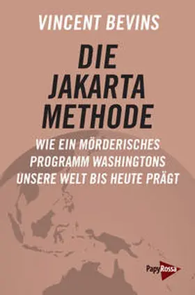 Bevins |  Die Jakarta-Methode | Buch |  Sack Fachmedien