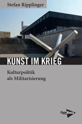 Ripplinger |  Kunst im Krieg | Buch |  Sack Fachmedien