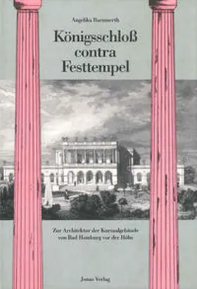 Baeumerth |  Königsschloss contra Festtempel | Buch |  Sack Fachmedien