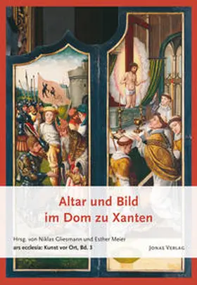 Gliesmann / Meier |  Altar und Bild im Dom zu Xanten | Buch |  Sack Fachmedien