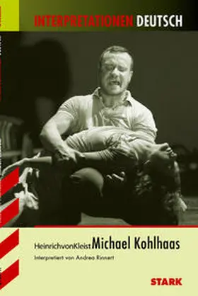Rinnert |  Interpretationen Deutsch - Kleist: Michael Kohlhaas | Buch |  Sack Fachmedien