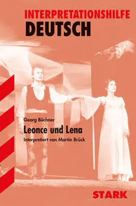 Brück / Büchner |  Leonce und Lena. Interpretationshilfe Deutsch | Buch |  Sack Fachmedien