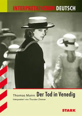 Zimmer |  Interpretationen Deutsch - Mann: Der Tod in Venedig | Buch |  Sack Fachmedien