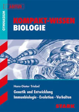 Triebel |  Kompakt-Wissen Gymnasium - Biologie | Buch |  Sack Fachmedien
