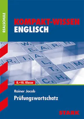 Jacob |  Kompakt-Wissen Realschule - Englisch Prüfungswortschatz | Buch |  Sack Fachmedien