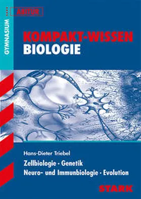 Triebel |  Kompakt-Wissen Gymnasium - Biologie | Buch |  Sack Fachmedien