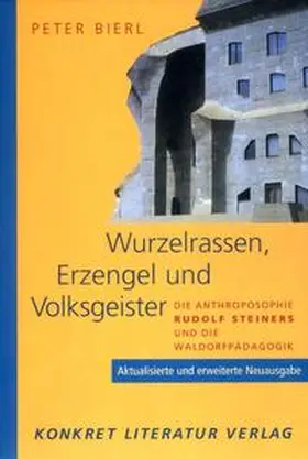 Bierl |  Wurzelrassen, Erzengel und Volksgeister | Buch |  Sack Fachmedien