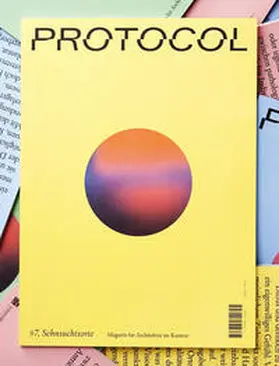  Protocol 7: Sehnsuchtsorte | Buch |  Sack Fachmedien