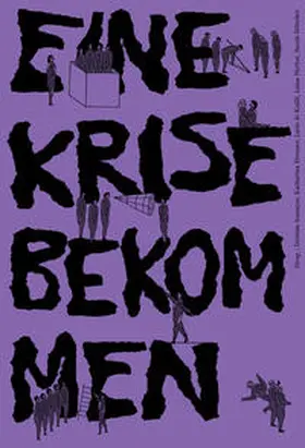 Atasayar / Brenner / Nyffeler |  Eine Krise bekommen | Buch |  Sack Fachmedien