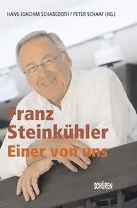 Schabedoth / Schaaf |  Franz Steinkühler - einer von uns | Buch |  Sack Fachmedien