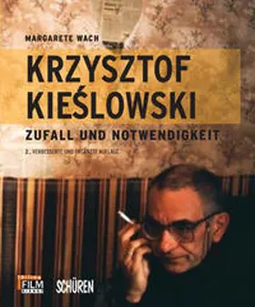 Wach |  Krzysztof Kieslowski: Kino der moralischen Unruhe | Buch |  Sack Fachmedien