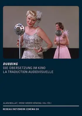 Boillat / Weber |  DUBBING. Die Übersetzung im Kino /La Traduction audiovisuelle | Buch |  Sack Fachmedien
