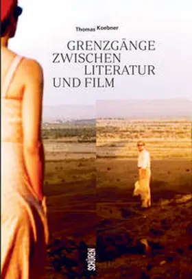 Koebner |  Grenzgänge zwischen Literatur und Film | Buch |  Sack Fachmedien