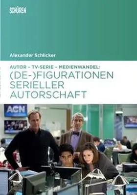 Schlicker |  Autor – TV-Serie – Medienwandel | Buch |  Sack Fachmedien