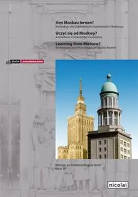 Landesdenkmalamt Berlin |  Von Moskau lernen? | Buch |  Sack Fachmedien