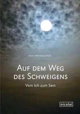 Mittelsten-Scheid |  Auf dem Weg des Schweigens | Buch |  Sack Fachmedien