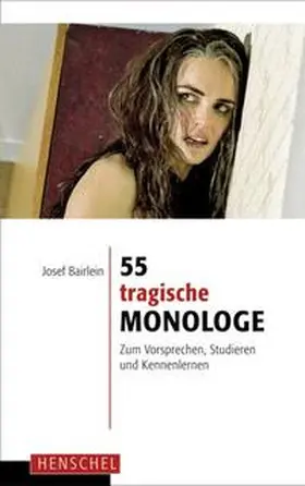 Bairlein |  55 tragische Monologe | Buch |  Sack Fachmedien