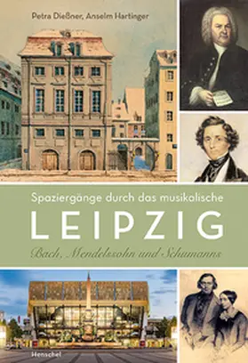 Hartinger / Dießner |  Spaziergänge durch das musikalische Leipzig | Buch |  Sack Fachmedien