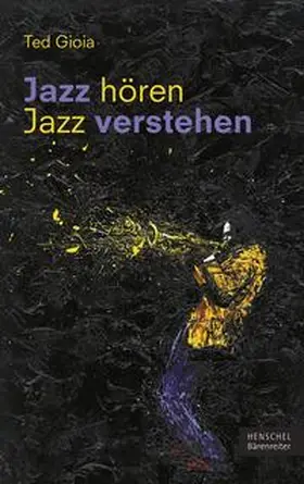 Gioia |  Jazz hören - Jazz verstehen | Buch |  Sack Fachmedien