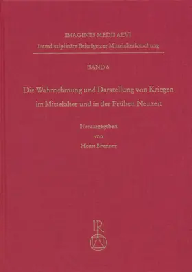 Brunner |  Wahrnehmung und Darstellung von Kriegen im Mittelalter und in der Frühen Neuzeit | Buch |  Sack Fachmedien