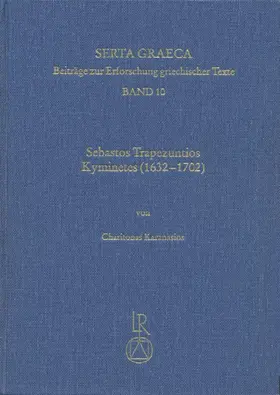 Karanasios |  Sebastos Trapezuntios Kyminetes (1632 bis 1702) | Buch |  Sack Fachmedien