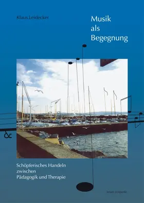 Leidecker |  Musik als Begegnung | Buch |  Sack Fachmedien