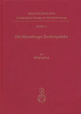 Beck |  Die Merseburger Zaubersprüche | Buch |  Sack Fachmedien