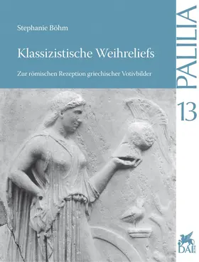 Böhm |  Klassizistische Weihreliefs | Buch |  Sack Fachmedien
