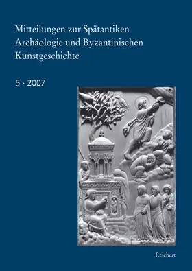  Mitteilungen zur spätantiken Archäologie und byzantinischen Kunstgeschichte | Buch |  Sack Fachmedien