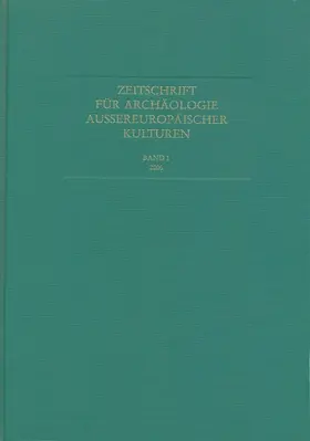 Kommission für Archäologie Außereuropäischer Kulturen des Deutschen Archäologischen Instituts |  Zeitschrift für Archäologie Außereuropäischer Kulturen | Buch |  Sack Fachmedien