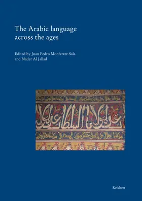 Monferrer-Sala / Al Jallad |  The Arabic language across the ages | Buch |  Sack Fachmedien