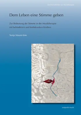 Maurer-Joss |  Dem Leben eine Stimme geben | Buch |  Sack Fachmedien