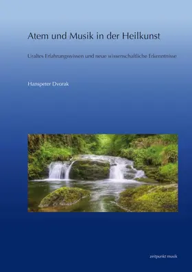 Dvorak |  Atem und Musik in der Heilkunst | Buch |  Sack Fachmedien