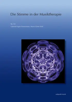 Engert-Timmermann / Wolf |  Die Stimme in der Musiktherapie | Buch |  Sack Fachmedien