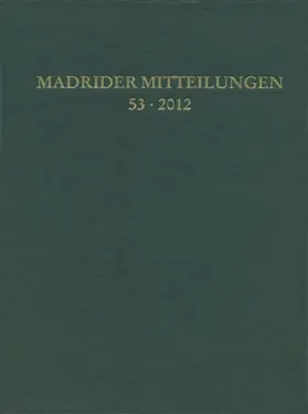 Deutsches Archäologisches Institut. Madrid |  Madrider Mitteilungen | Buch |  Sack Fachmedien