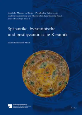  Staatliche Museen zu Berlin – Preußischer Kulturbesitz. Skulpturensammlung und Museum für Byzantinische Kunst. Bestandskataloge | Buch |  Sack Fachmedien